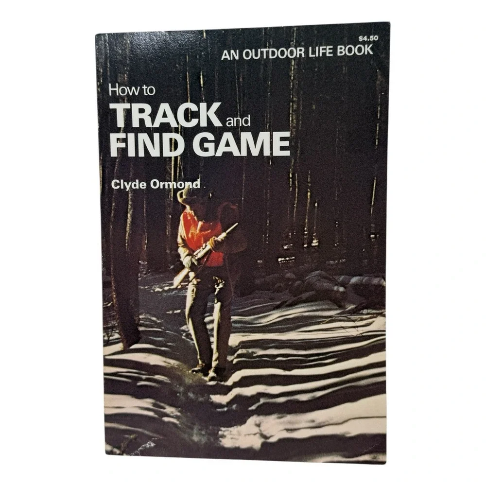 How to Track and Find Game An Outdoor‎ Life Book Vintage Survival Book Ormond